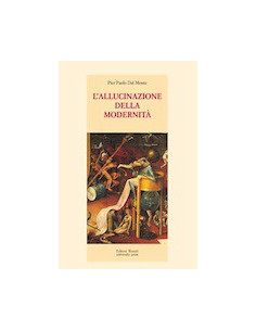 L'Allucinazione della Modernità