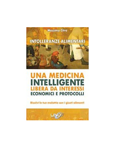 Intolleranze Alimentari - Una Medicina Intelligente