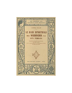 Le Basi Spirituali della Massoneria e la Vita Pubblica
