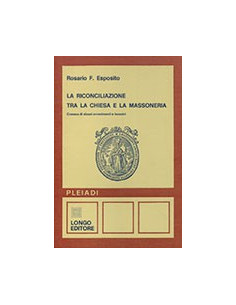 La Riconciliazione tra la Chiesa e la Massoneria