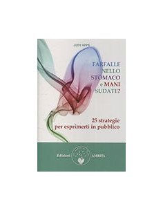 Farfalle nello Stomaco e Mani Sudate?