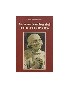 Vita Autentica del Curato d'Ars