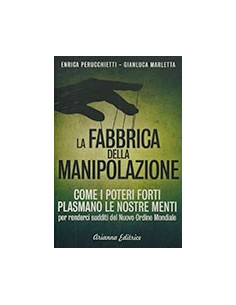 La Fabbrica della Manipolazione