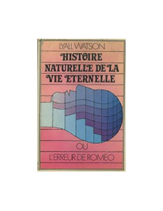 Histoire Naturelle de la Vie Éternelle