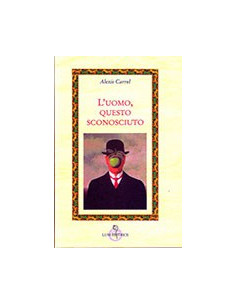 L'Uomo, Questo Sconosciuto