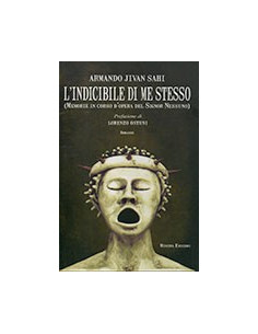 L’Indicibile di Me Stesso