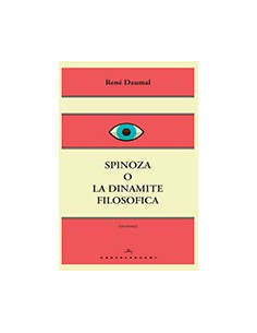 Spinoza o la Dinamite Filosofica