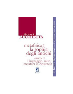 Metafisica I. La Sophia degli Antichi