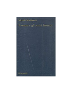 Il teatro e tutti gli scritti letterari