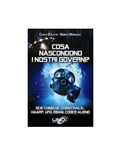 Cosa Nascondono i Nostri Governi?