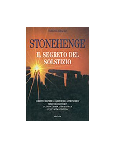 Stonehenge Il Segreto Del Solstizio. Computer Di Pietra? Osservatorio