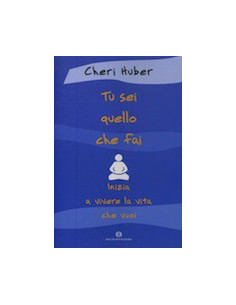 Tu Sei quello che Fai