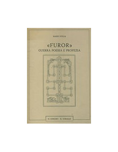 «Furor» Guerra Poesia e Profezia