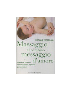 Massaggio al Bambino, Messaggio d'Amore
