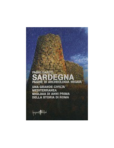 Sardegna - Pagine di archeologia negata