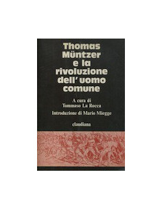 Thomas Müntzer e la Rivoluzione dell'Uomo Comune