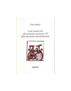 I Testi Mantici del Codex Germanicus Monacensis 270 della Bayerische Staatsbibliothek
