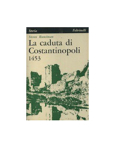La Caduta di Costantinopoli 1453