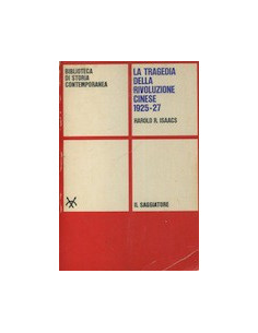 La Tragedia della Rivoluzione Cinese 1925-27