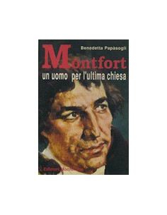 Montfort un Uomo per l'Ultima Chiesa