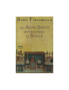 Gli Anni Santi Attraverso le Bolle