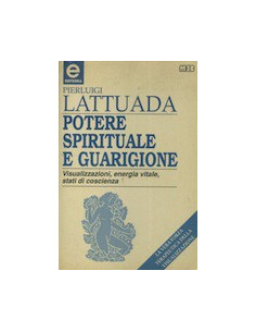 Potere Spirituale e Guarigione