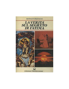 La Verità sul Segreto di Fatima