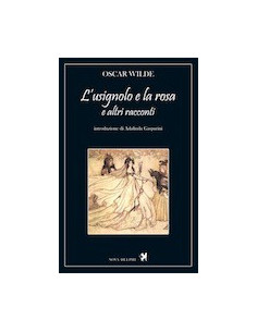 L'Usignolo e la Rosa e Altri Racconti