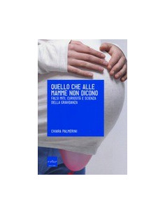 Quello che alle Mamme non Dicono