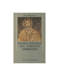 Storia Sociale del Vescovo Ambrogio
