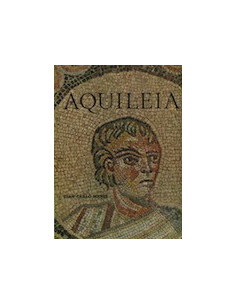 I Mosaici Cristiani di Aquileia