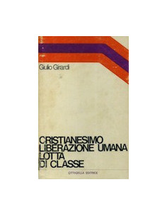 Cristianesimo Liberazione Umana Lotta di Classe