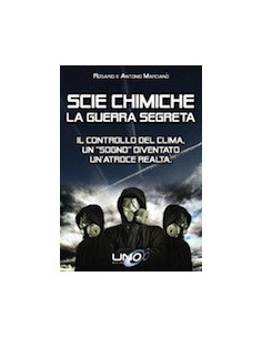 Scie Chimiche - La Guerra Segreta