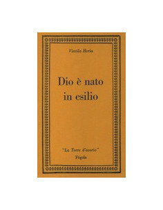 Dio è Nato in Esilio