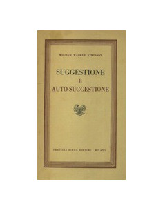 Suggestione e Auto-Suggestione