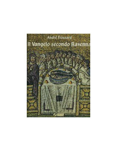 Il Vangelo Secondo Ravenna