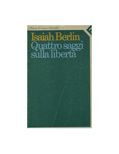 Quattro Saggi sulla Libertà