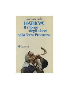 Hatikvà il Ritorno degli Ebrei nella Terra Promessa