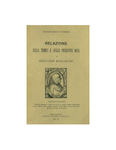 Relazione sulla Tomba e sulle Presunte Ossa di Giovanni Boccaccio