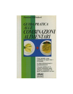 Guida Pratica alle Combinazioni Alimentari