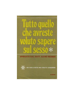 Tutto quello che Avreste Voluto Sapere sul Sesso