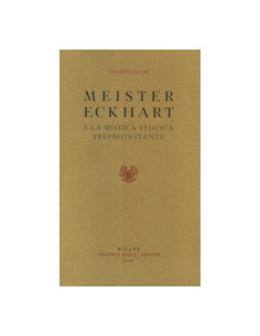 Meistwer Eckhart e la Mistica Tedesca Preprotestante