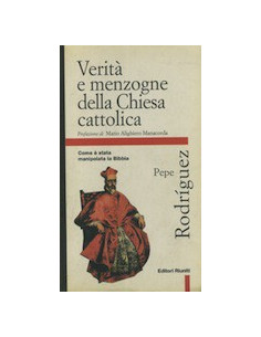 Verità e Menzogne della Chiesa Cattolica