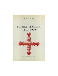 Dossier Templari 1118 - 1990