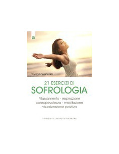 21 Esercizi di Sofrologia