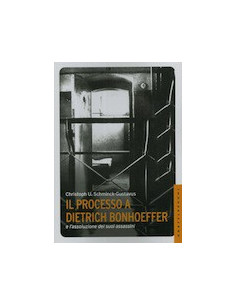 Il Processo a Dietrich Bonhoeffer