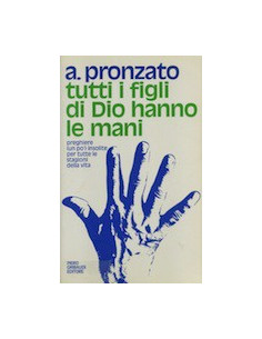 Tutti i Figli di Dio Hanno le Mani