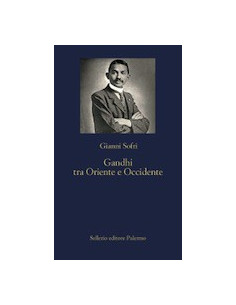 Gandhi tra Oriente e Occidente