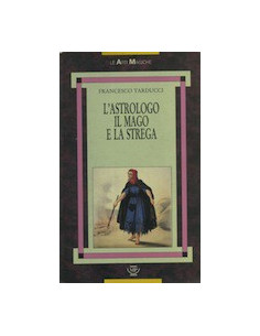 L'Astrologo il Mago e la Strega