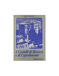 I Castelli di Bisenzio e di Capodimonte dal Medioevo ad Oggi